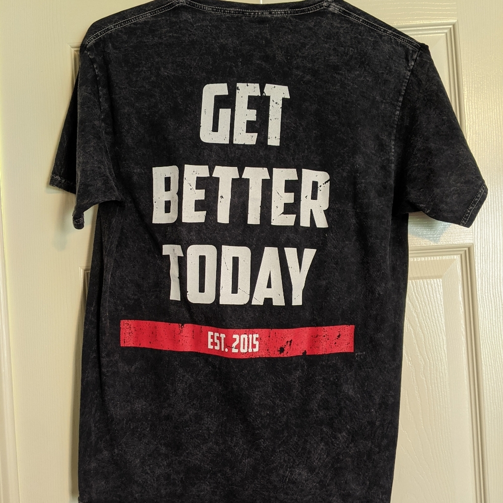 Get Better Today t-shirt